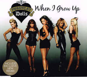 The Pussycat Dolls - When I Grow Up