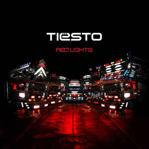 Tiësto - Red Lights