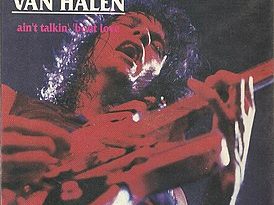 Van Halen - Ain't Talkin' 'Bout Love