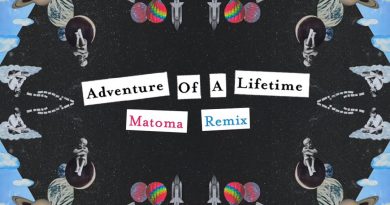 Coldplay, Matoma - Adventure of a Lifetime Matoma Remix