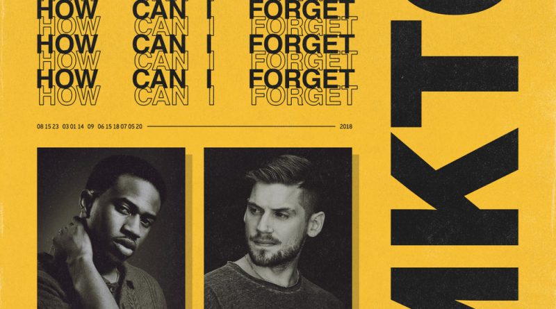 MKTO –How Can I Forget