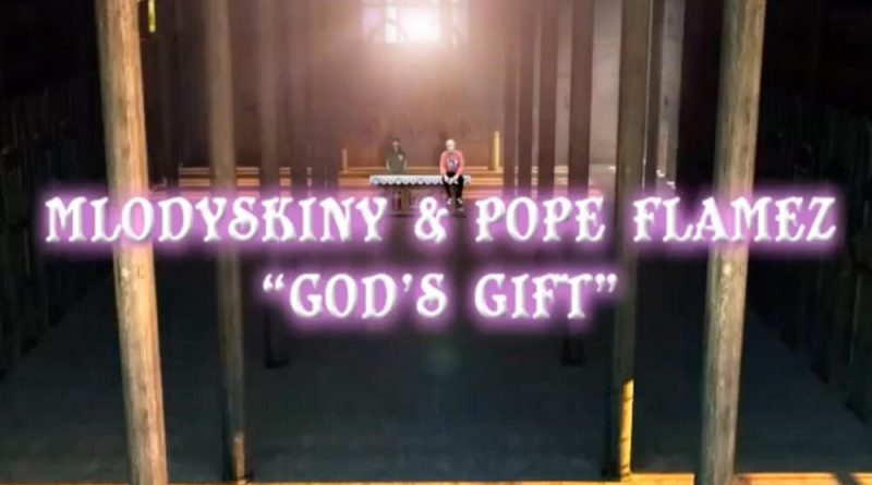 Mlodyskiny, Pope Flamez - God’s Gift