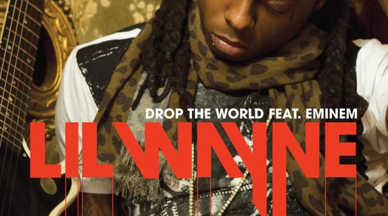 Lil Wayne, Eminem - Drop The World