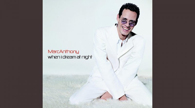 Marc Antony - When I Dream At Night