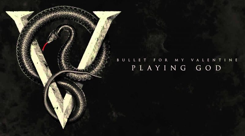 Bullet For My Valentine – Playing God