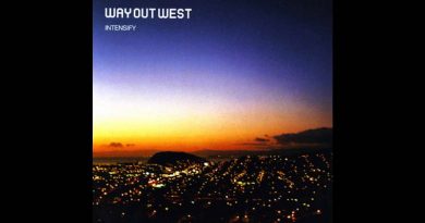 Way Out West - Just Like A Man