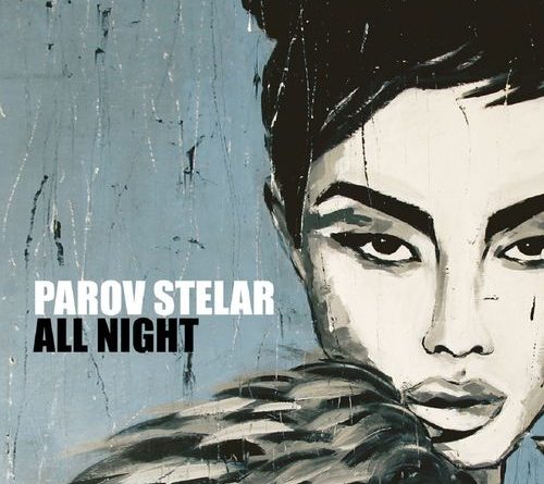 Parov Stelar - All Night