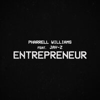 Pharrell Williams, Jay-Z - Entrepreneur