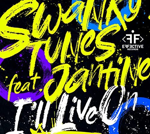 Swanky Tunes feat. Jantine - I'll Live On