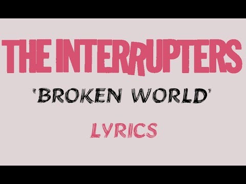 The Interrupters - Broken World