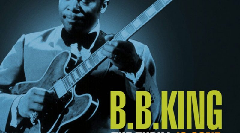The Thrill Is Gone — B.B. King