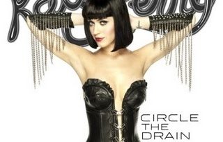 Katy Perry - Circle The Drain