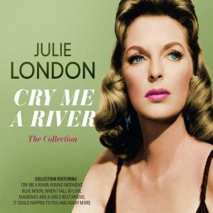 Julie London - Cry Me a River