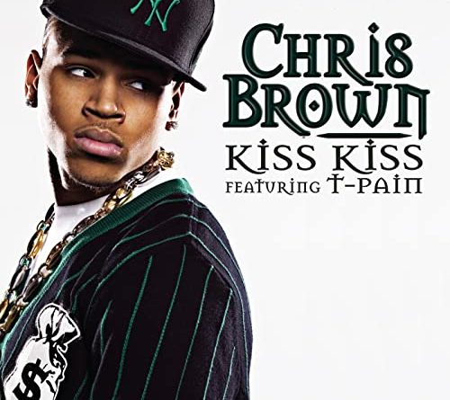 Chris Brown, T-Pain - Kiss Kiss