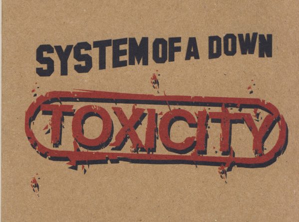 System Of A Down — Toxicity