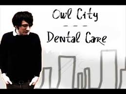 Owl City - Dental Care