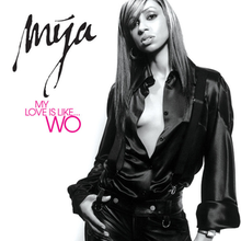 Mya - My Love Is Like...Wo (Unedited Version)