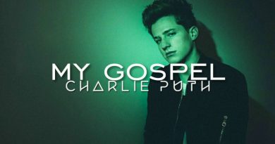 Charlie Puth - My Gospel