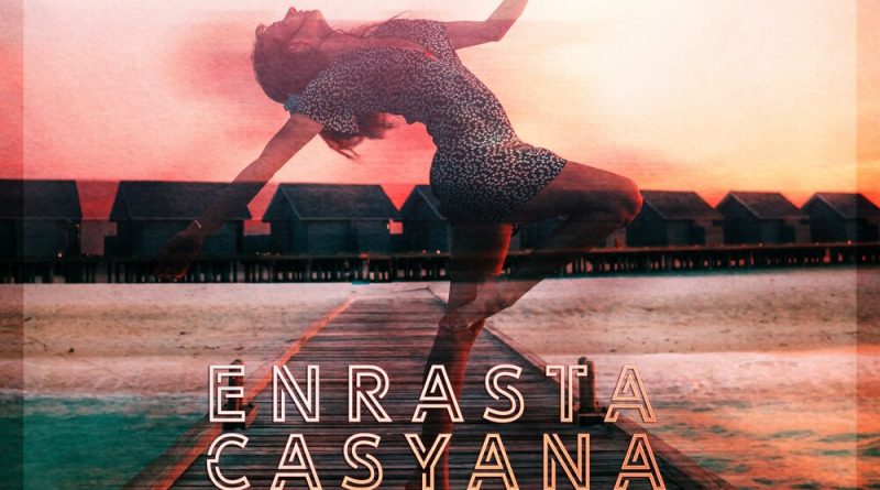 Enrasta & Casyana — Грязные танцы