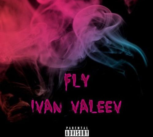 IVAN VALEEV - FLY
