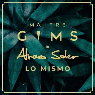 Maitre Gims, Alvaro Soler - Lo Mismo