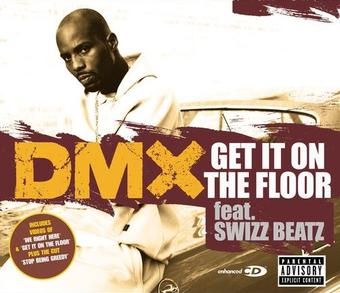 DMX - Get It On The Floor ft. Swizz Beatz
