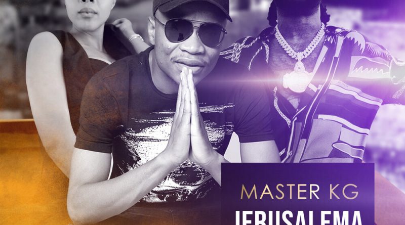 Master Kg, Nomcebo Zikode - Jerusalema