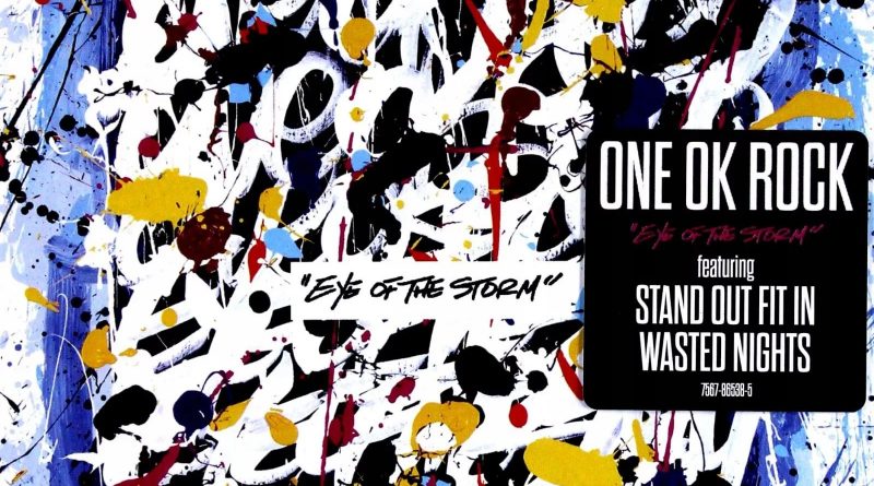 One Ok Rock - Eye of the Storm