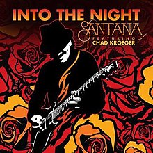 Santana ft. Chad Kroeger - Into The Night