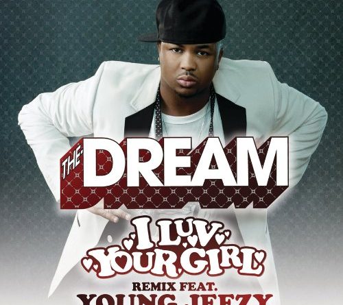 The-Dream - I Luv Your Girl ft. Young Jeezy