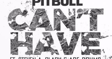 Pitbull - Can't Have ft. Steven A. Clark, Ape Drums