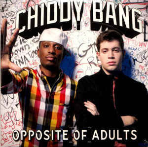 Chiddy Bang, Noah Beresin, Chidera Anamege - Opposite Of Adults