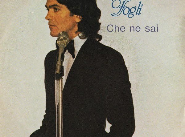 Riccardo Fogli — Che Ne Sai