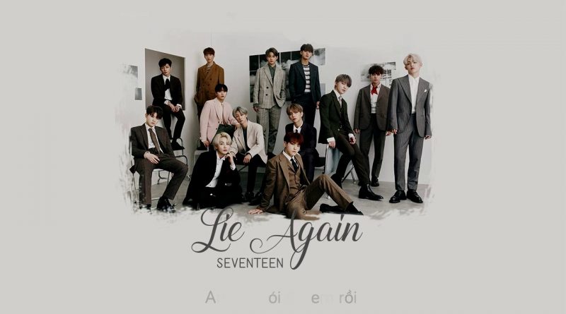 Seventeen - Lie again