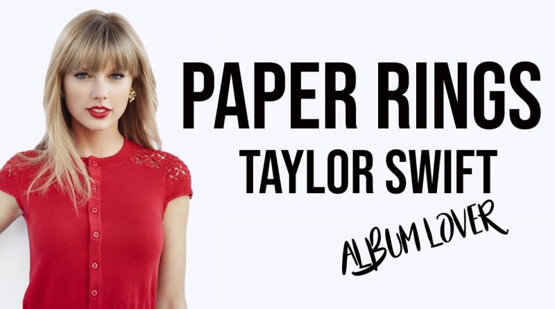 Taylor Swift - Paper Rings