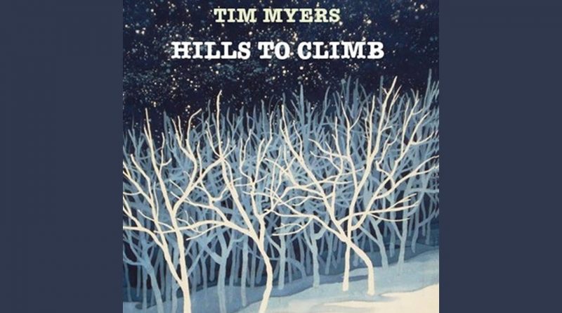 Tim Myers - Hills to Climb