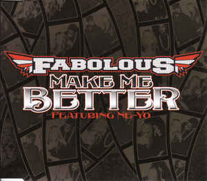 Fabolous ft. Ne-Yo - Make Me Better