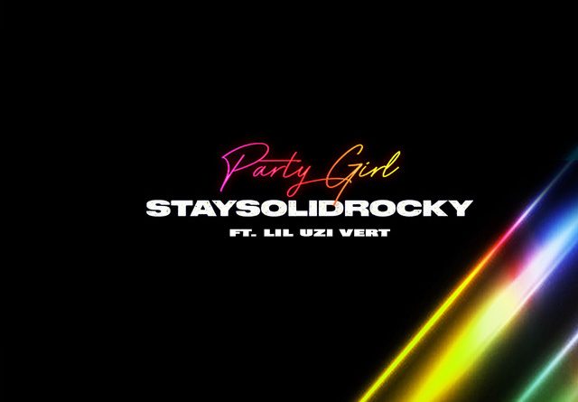 StaySolidRocky, Lil Uzi Vert - Party Girl Remix