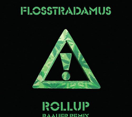 Flosstradamus - Rollup