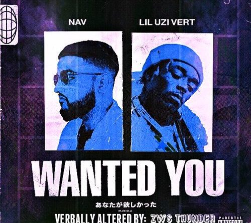 NAV feat. Lil Uzi Vert - Wanted You