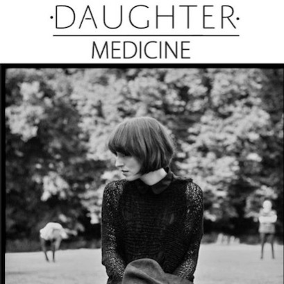 Daughter - Medicine