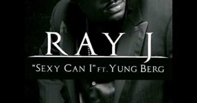 Ray J, Yung Berg - Sexy Can I