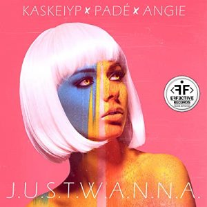 Kaskeiyp & Padé - Just Wanna (feat. Angie)