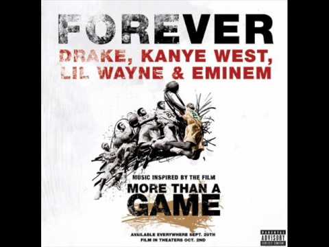 Drake, Kanye West, Lil Wayne, Eminem - Forever