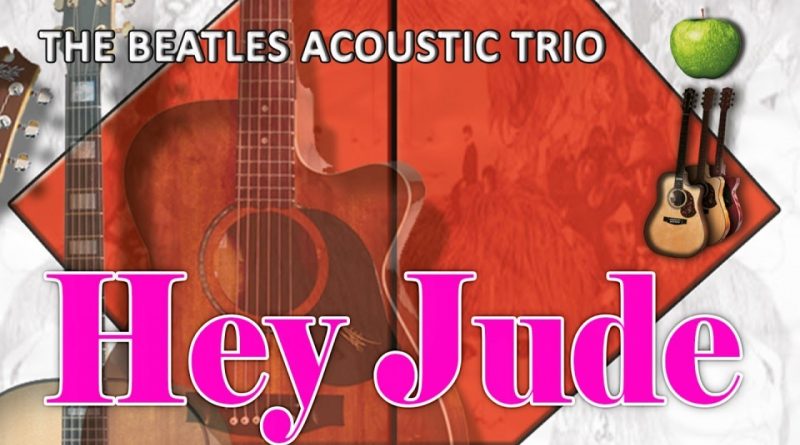 The Beatles Acoustic Trio - Hey Jude