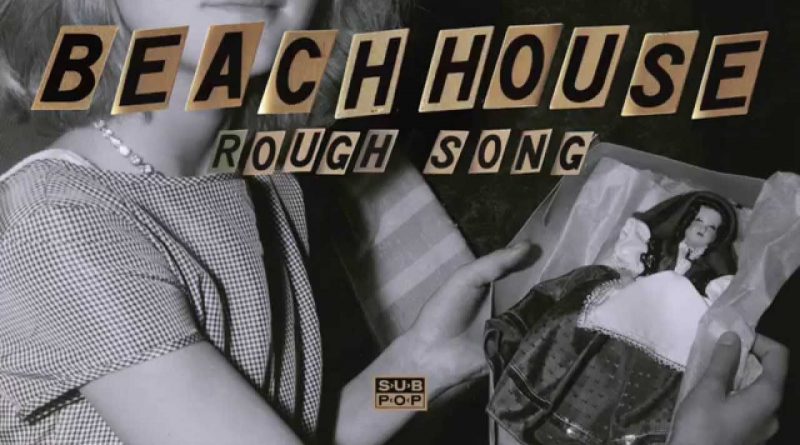 Beach House - Rough Song