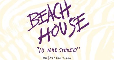 Beach House - 10 Mile Stereo