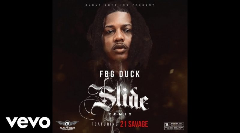 FBG Duck feat. 21 Savage - Slide Remix
