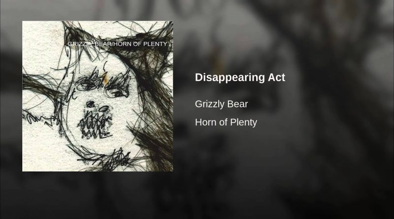 Grizzly Bear - Disappearing Act