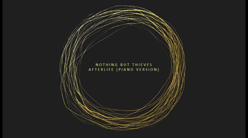Nothing But Thieves - Afterlife